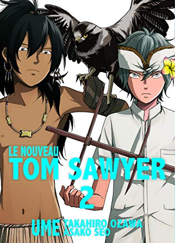 Le nouveau Tom Sawyer. Vol. 2