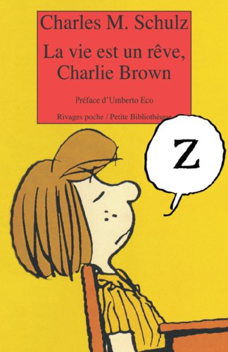 La vie est un rêve, Charlie Brown
