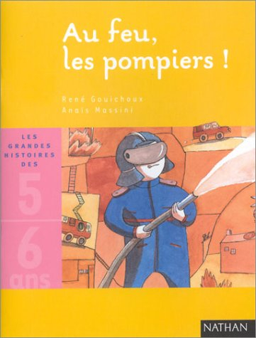 Au feu, les pompiers !