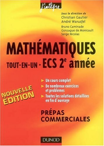 Mathématiques tout-en-un, ECS 2e année : cours, exercices et problèmes