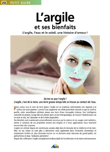 L'argile et ses bienfaits : l'argile, l'eau et le soleil, une histoire d'amour !