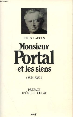 Monsieur Portal et les siens : 1855-1926
