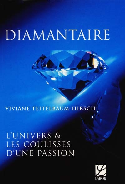 Diamantaire : l'univers et les coulisses d'une passion