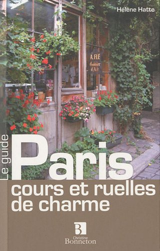Paris, cours et ruelles de charme