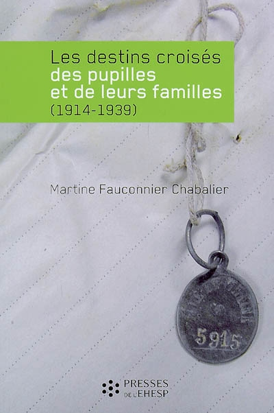 Les destins croisés des pupilles et de leurs familles (1914-1939)