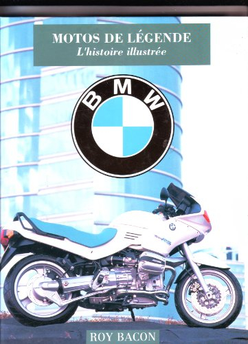 BMW, motos de légende : histoire illustrée