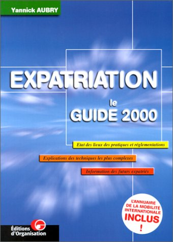 expatriation : le guide 2000
