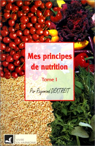 mes principes de nutrition, tome 1