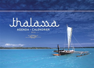 Thalassa : agenda-calendrier 2016