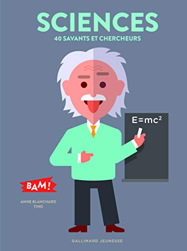 Sciences : 40 grands scientifiques