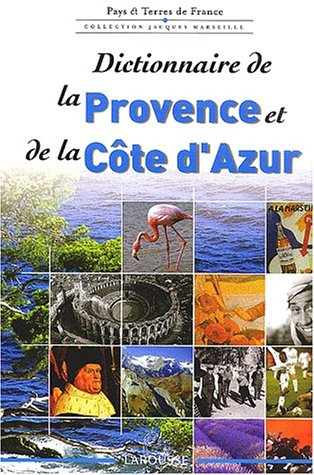 Dictionnaire de la Provence et de la Côte d'Azur - collectif