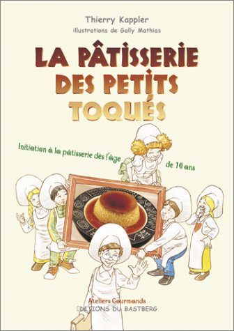 La pâtisserie des petits toqués