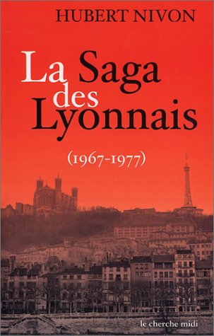 La saga des Lyonnais (1967-1977)
