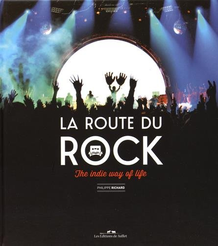 La Route du rock : the indie way of life