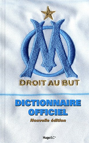 Dictionnaire officiel de l'Olympique de Marseille