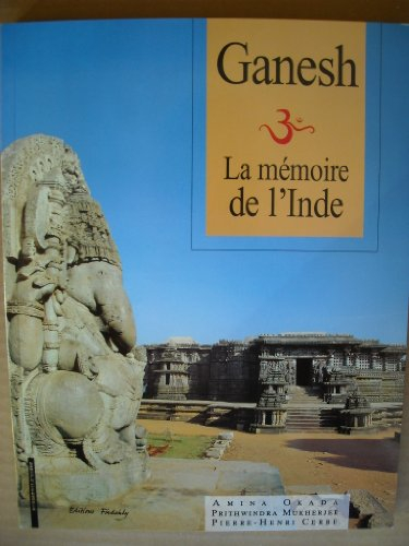 Ganesa ou La mémoire de l'Inde