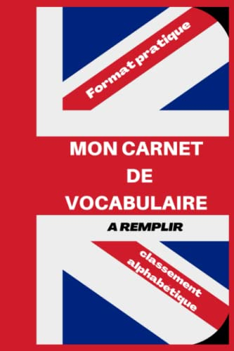 MON CARNET DE VOCABULAIRE: carnet de vocabulaire ı cahier de vocabulaire ı dictionnaire ı journal de