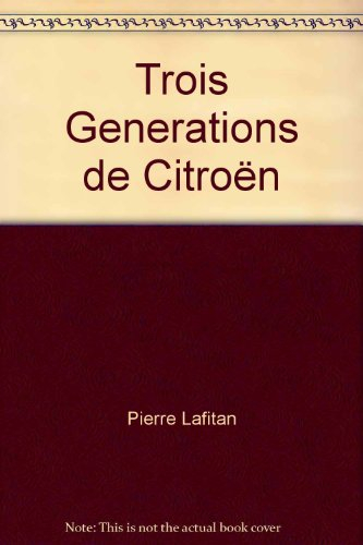 Trois générations de Citroën