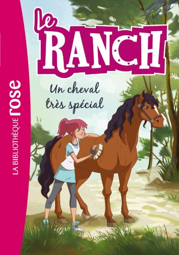 Le ranch. Vol. 7. Un cheval très spécial