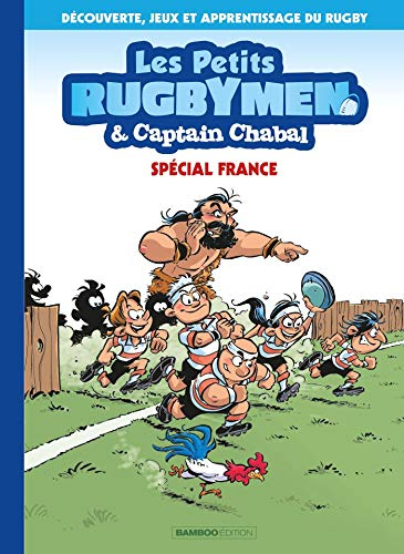 Les petits rugbymen & Captain Chabal : spécial France