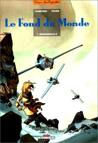 Le fond du monde. Vol. 1. Mademoiselle H