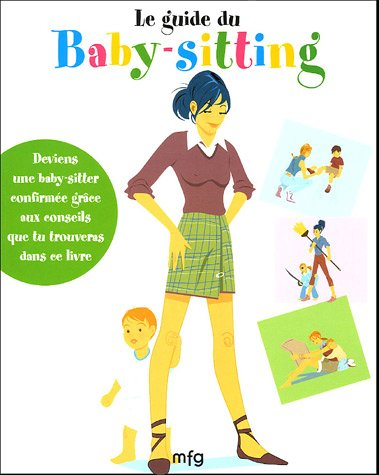le guide du baby-sitting