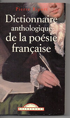 dictionnaire anthologique de la poesie française