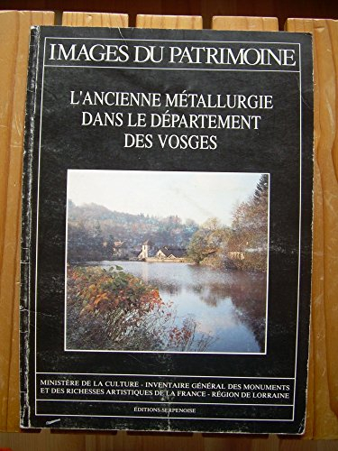L'Ancienne métallurgie dans le département des Vosges