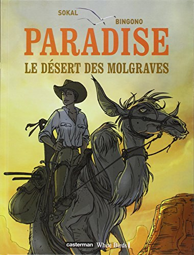 Paradise. Vol. 2. Le désert des Molgraves