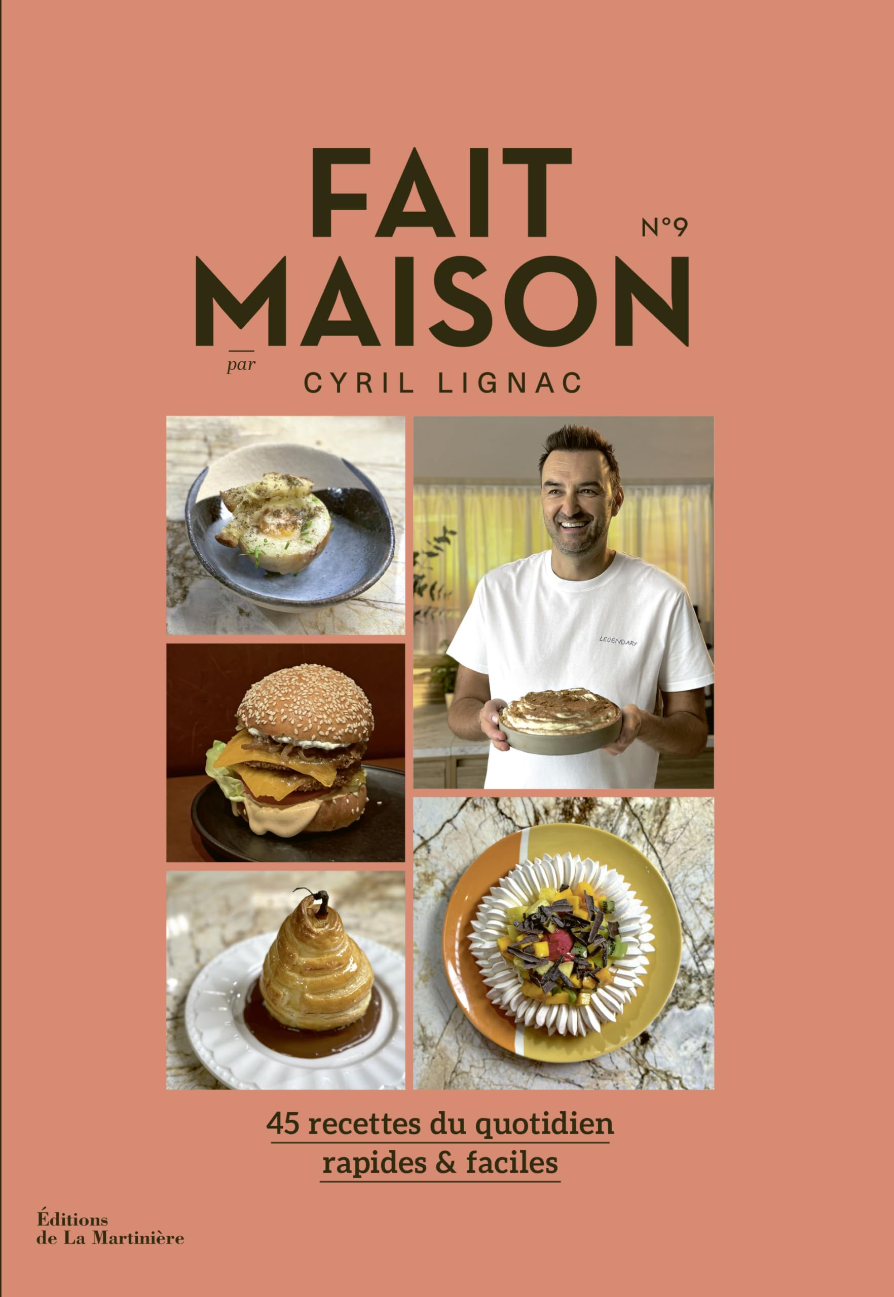 Fait maison : 45 recettes du quotidien, rapides & faciles. Vol. 9