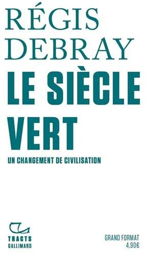 Le siècle vert : un changement de civilisation