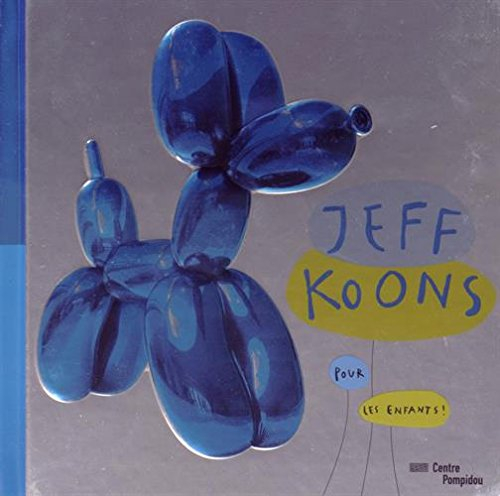 Jeff Koons pour les enfants !