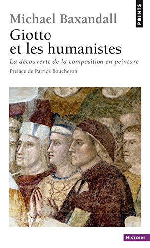 Giotto et les humanistes : la découverte de la composition en peinture : 1340-1450