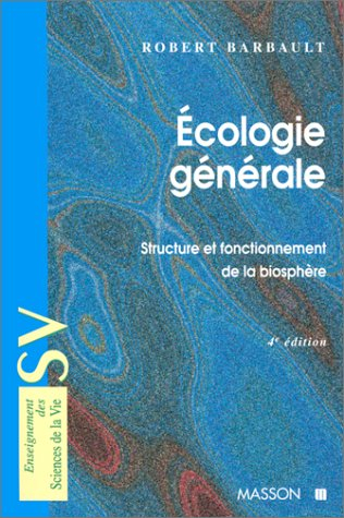 Ecologie générale : structure et fonctionnement de la biosphère