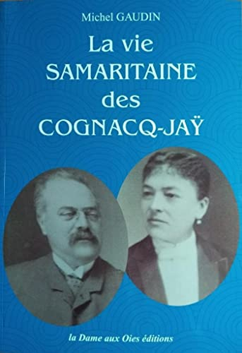 La vie Samaritaine des Cognacq-Jaÿ
