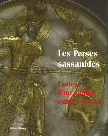 Les Perses sassanides : fastes d'un empire oublié (224-642) : exposition, Musée Cernuschi, Musée des