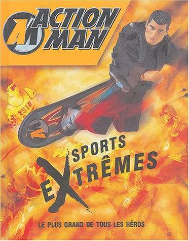 Action Man. Vol. 2004. Sports extrêmes