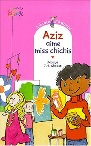 L'école d'Agathe. Vol. 12. Aziz aime miss chichis