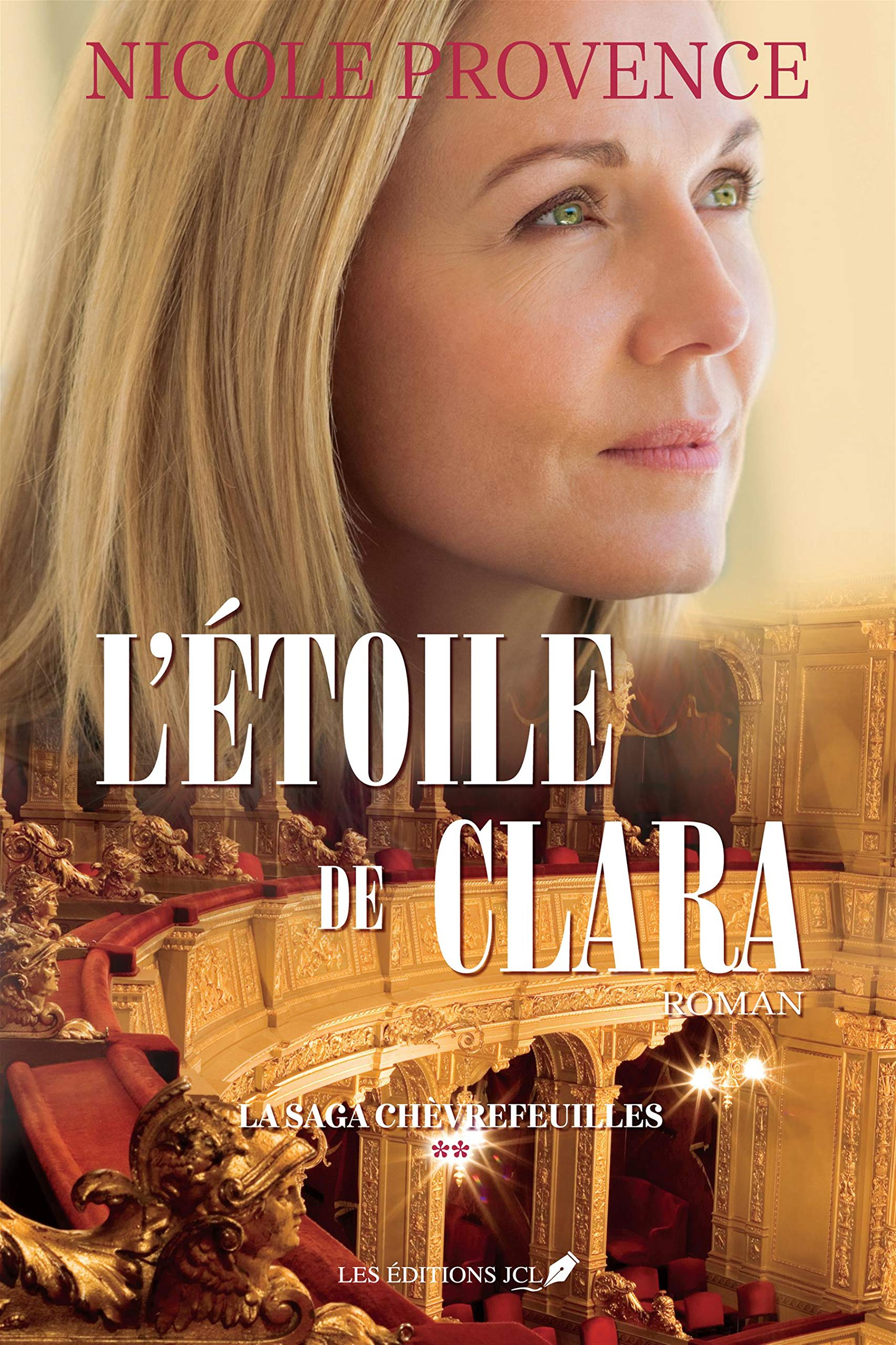 La saga Chèvrefeuilles : Tome 2, L'étoile de Clara