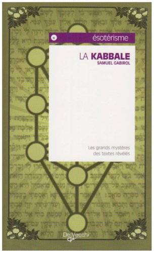 La Kabbale : les grands mystères des textes révélés