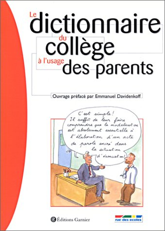 Le dictionnaire du collège à l'usage des parents