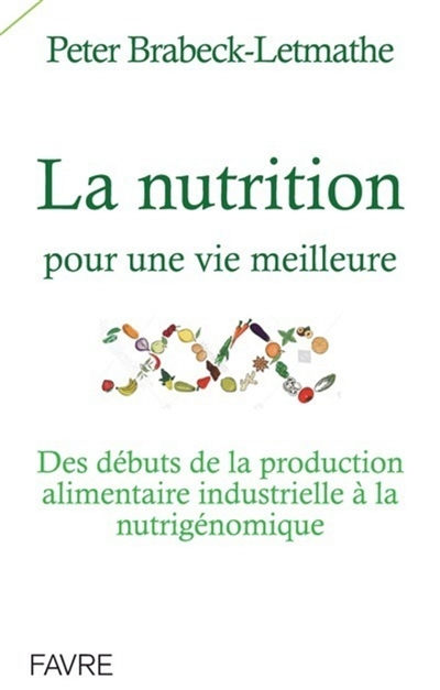 La nutrition pour une vie meilleure : des débuts de la production alimentaire industrielle à la nutr