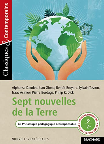 Sept nouvelles de la Terre : le 1er classique pédagogique écoresponsable : quand la littérature évei