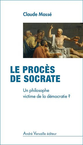 Le procès de Socrate : un philosophe victime de la démocratie ?