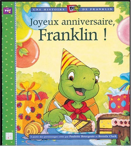 Une histoire TV de Franklin. Joyeux anniversaire, Franklin !