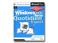 Microsoft Windows 2000 Server : expert
