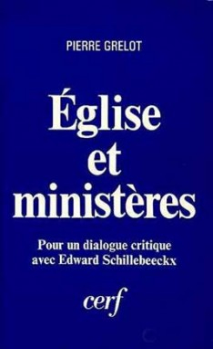 Eglise et ministères : pour un dialogue critique avec Edward Schillebeeckx