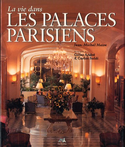 La vie dans les palaces parisiens