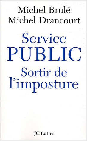 Service public : sortir de l'imposture
