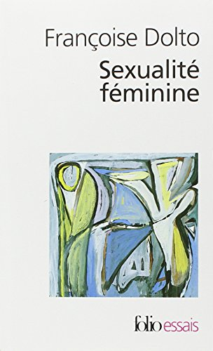 Sexualité féminine : la libido génitale et son destin féminin